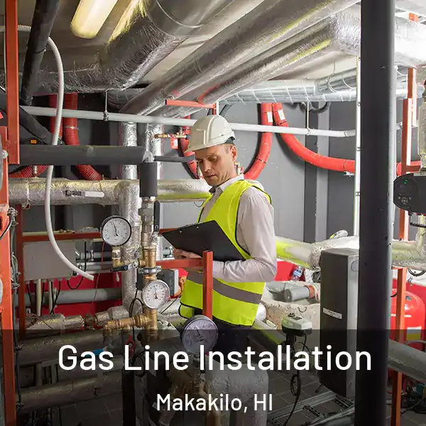  Gas Line Installation Makakilo, HI