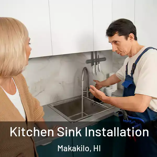  Kitchen Sink Installation Makakilo, HI