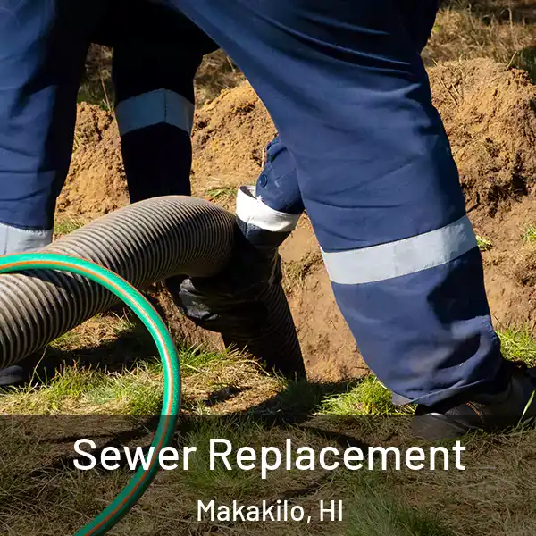  Sewer Replacement Makakilo, HI