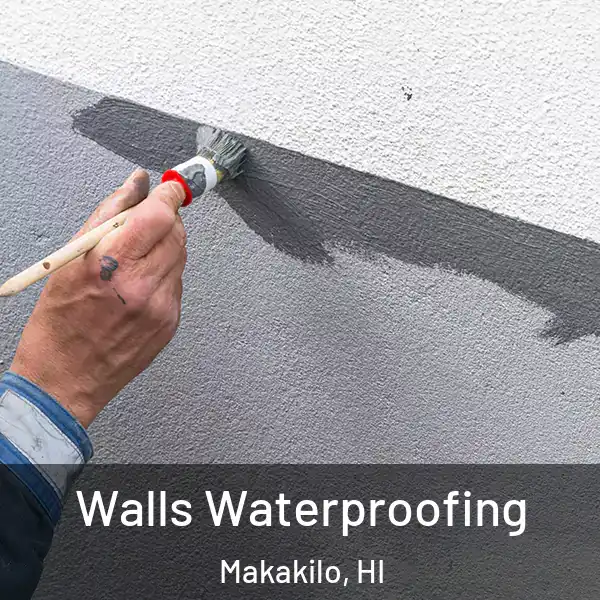  Walls Waterproofing Makakilo, HI