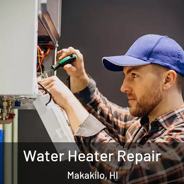  Water Heater Repair Makakilo, HI